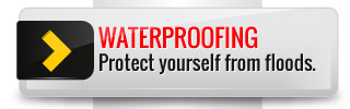 Waterproofing - Protect yourself from floods.